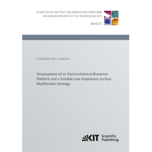 Leonardo Pires Carneiro - Development of an Electrochemical Biosensor Platform and a Suitable Low-Impedance Surface Modification Strategy