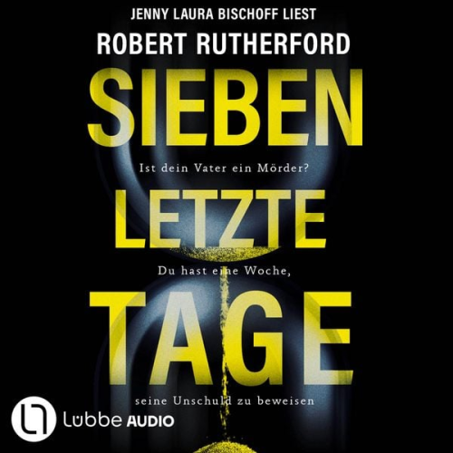 Robert Rutherford - Sieben letzte Tage