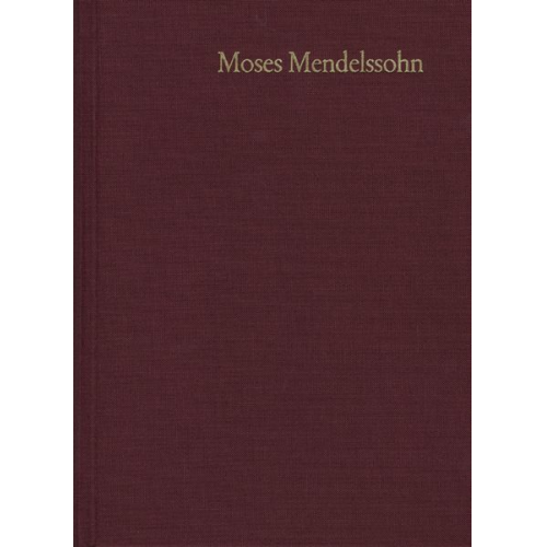 Moses Mendelssohn - Moses Mendelssohn: Gesammelte Schriften. Jubiläumsausgabe / Band 16: Hebräische Schriften II,3
