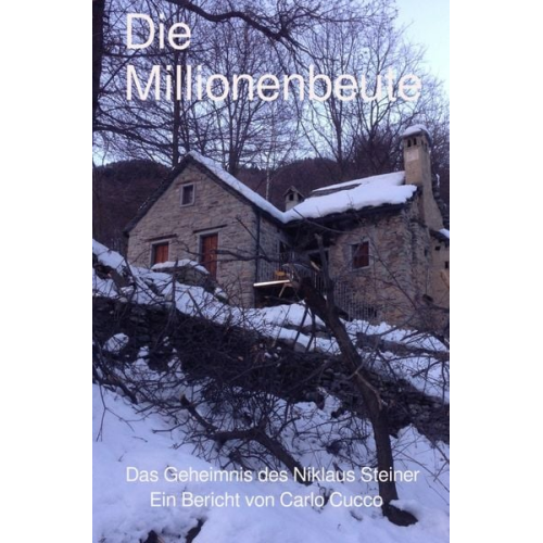 Carlo Cucco - Die Millionenbeute