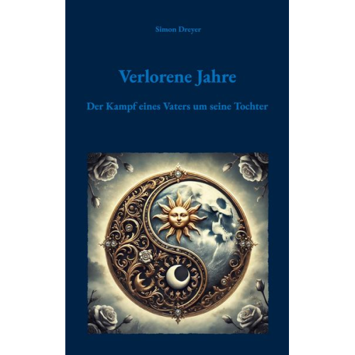 Simon Dreyer - Verlorene Jahre