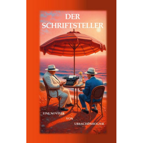 Urs Schönholzer - Der Schriftsteller