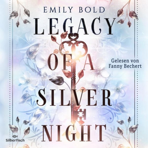 Emily Bold - Legacy Dilogie 1: Legacy of a Silver Night