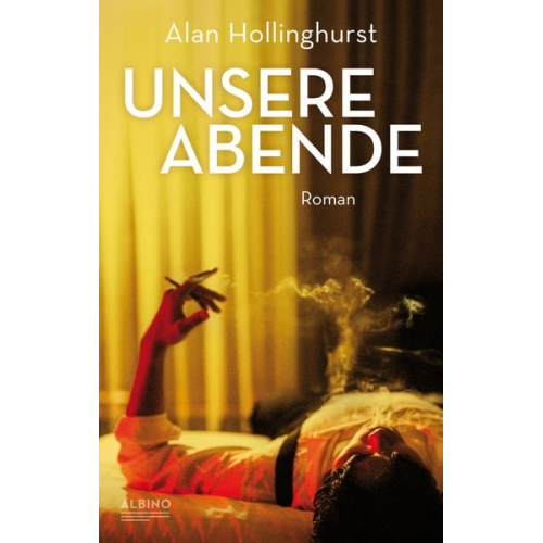 Alan Hollinghurst - Unsere Abende