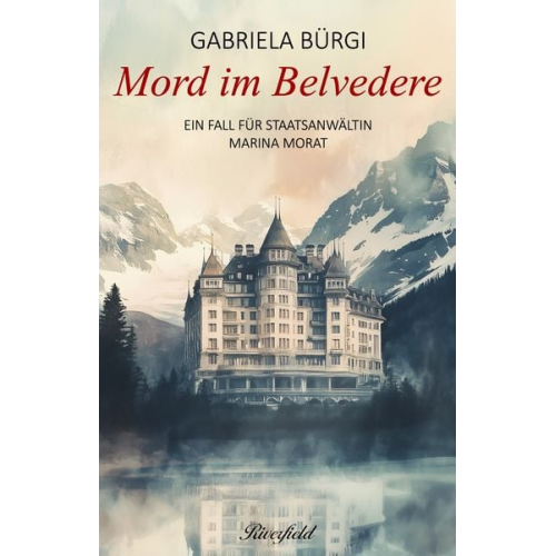 Gabriela Bürgi - Mord im Belvedere