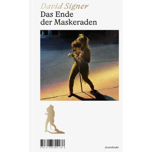 David Signer - Das Ende der Maskeraden