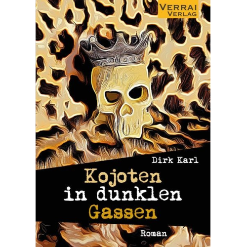 Dirk Karl - Kojoten in dunklen Gassen