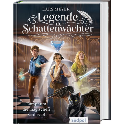 Lars Meyer - Legende der Schattenwächter – Kampf um die magischen Schlüssel