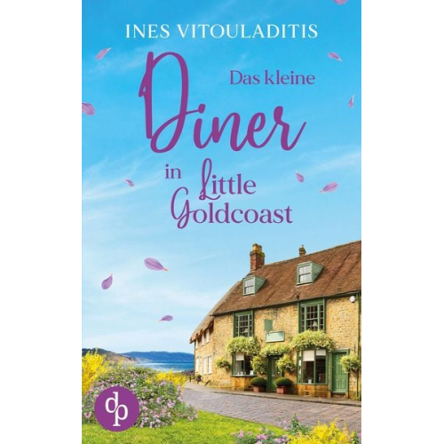 Ines Vitouladitis - Das kleine Diner in Little Goldcoast | Ein Kleinstadt Liebesroman zum Wohlfühlen