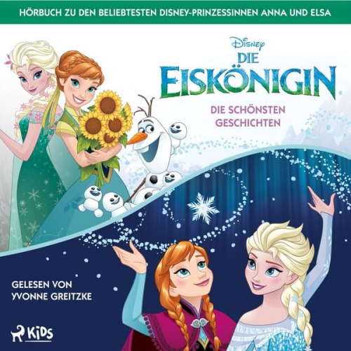 Walt Disney - Die Eiskönigin – Die schönsten Geschichten: Das Hörbuch mit 15 Abenteuern aus Arendelle