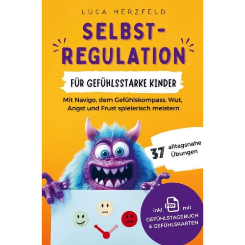 Luca Herzfeld - Selbstregulation für gefühlsstarke Kinder (6-12 Jahre)