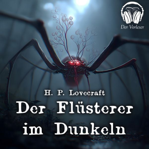 Howard Phillips Lovecraft - Der Flüsterer im Dunkeln