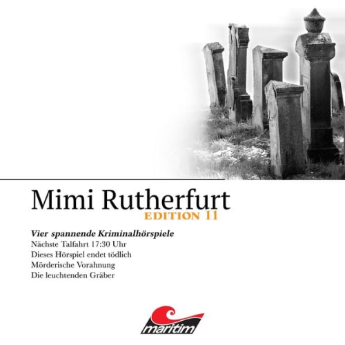 Thorsten Beckmann Markus Topf Pola Geisler - Mimi Rutherfurt, Vier Spannende Kriminalhörspiele - "Mimi Rutherfurt" Edition 11