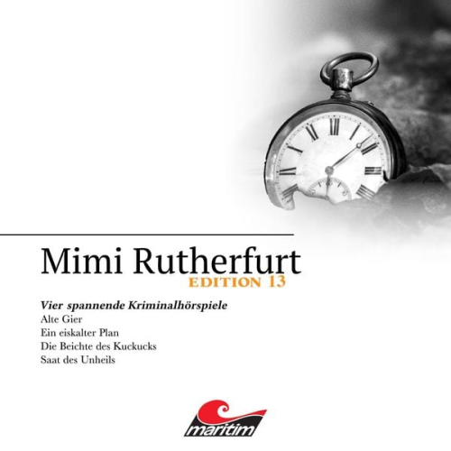 Markus Topf Thorsten Beckmann - Mimi Rutherfurt, Vier Spannende Kriminalhörspiele - "Mimi Rutherfurt" Edition 13