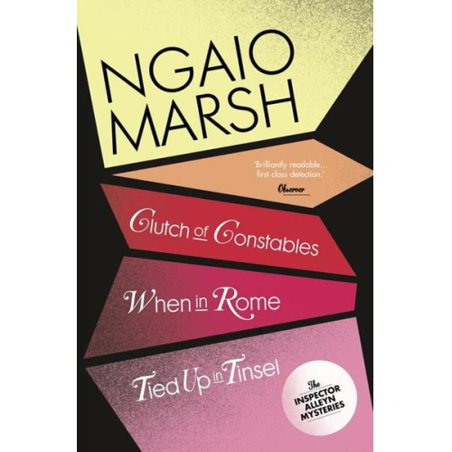 Ngaio Marsh - Clutch of Constables / When in Rome / Tied Up In Tinsel
