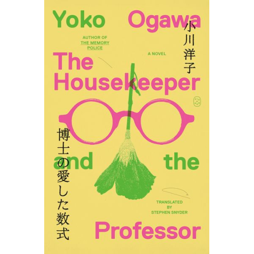Yoko Ogawa - The Housekeeper and the Professor
