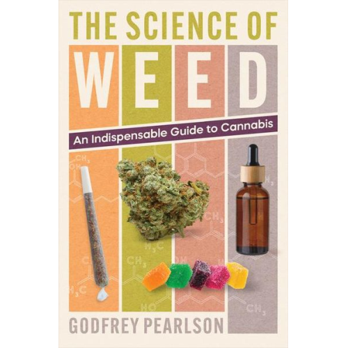 Godfrey Pearlson - The Science of Weed