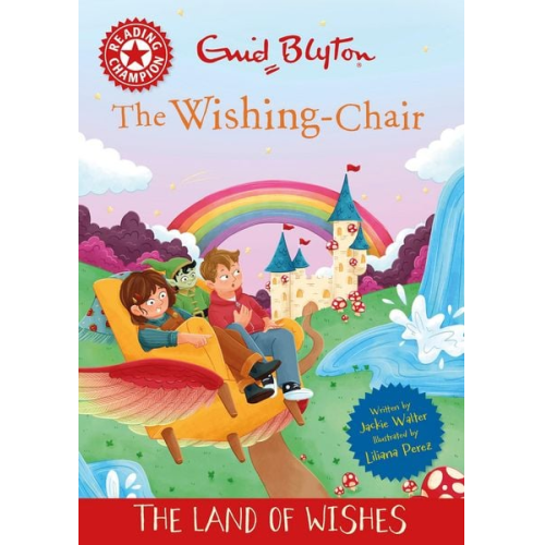 Jackie Walter - Reading Champion: The Wishing-Chair: The Land of Wishes