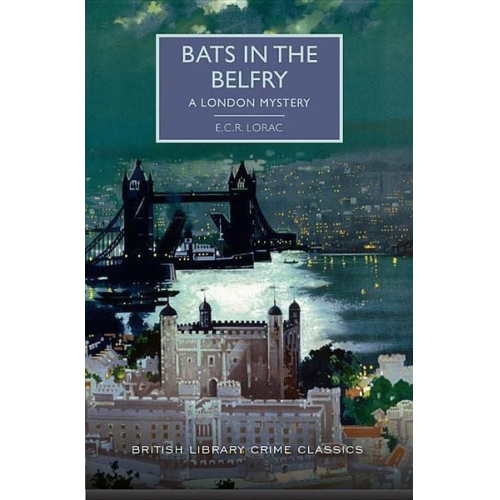 E. C. R. Lorac - Bats in the Belfry