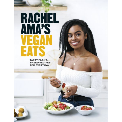 Rachel Ama - Rachel Ama's Vegan Eats