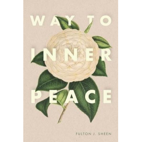 Fulton J. Sheen - Way to Inner Peace
