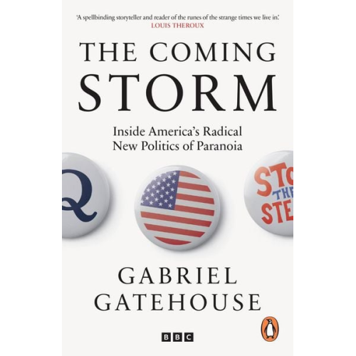 Gabriel Gatehouse - The Coming Storm