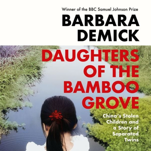 Barbara Demick - Daughters of the Bamboo Grove