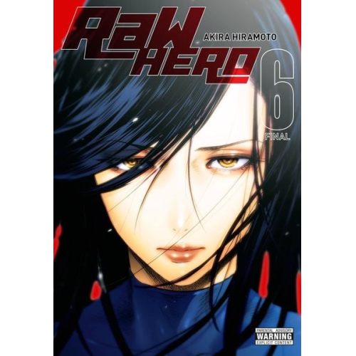 Akira Hiramoto - Raw Hero, Vol. 6