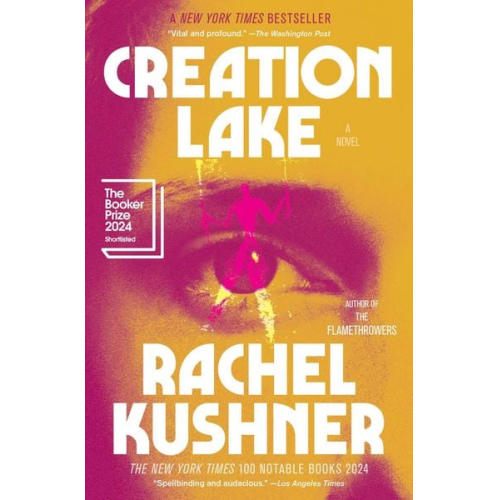 Rachel Kushner - Creation Lake