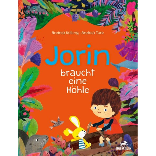 Andrea Külling - Jorin braucht eine Höhle