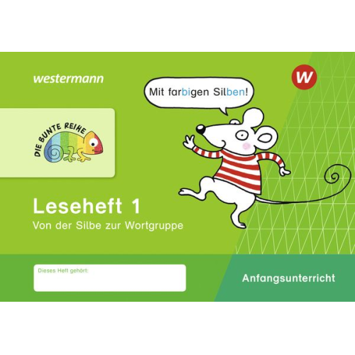 DIE BUNTE REIHE - Deutsch. Leseheft 1 - Silbenausgabe