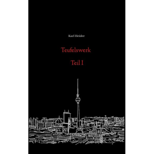 Karl Heider - Teufelswerk - Teil I