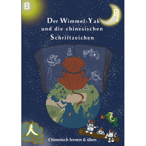 Linh Vuong Julia Lange - Der Wimmel-Yak und die chinesischen Schriftzeichen