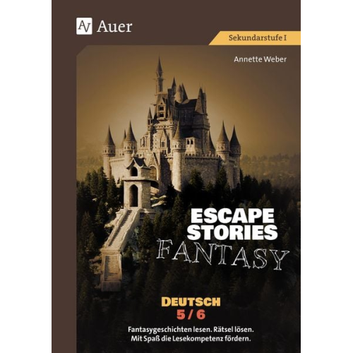 Annette Weber - Escape Stories Fantasy Deutsch 5-6