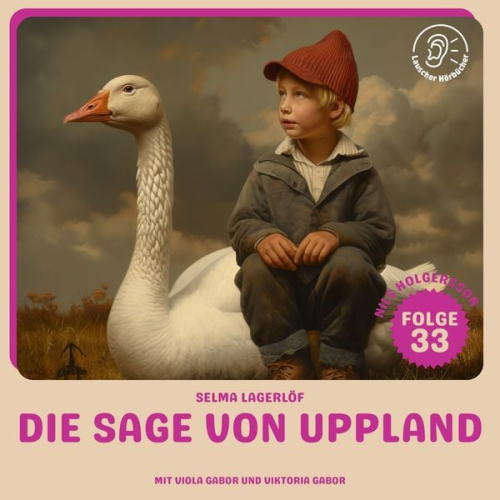Selma Lagerlöf - Die Sage von Uppland (Nils Holgersson, Folge 33)