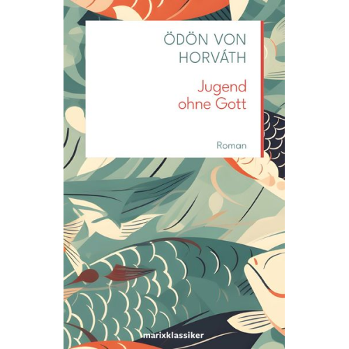 Ödön von Horváth - Jugend ohne Gott