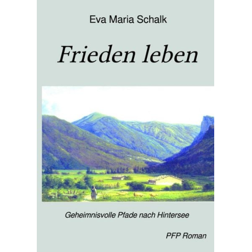 Eva Maria Schalk - Frieden leben