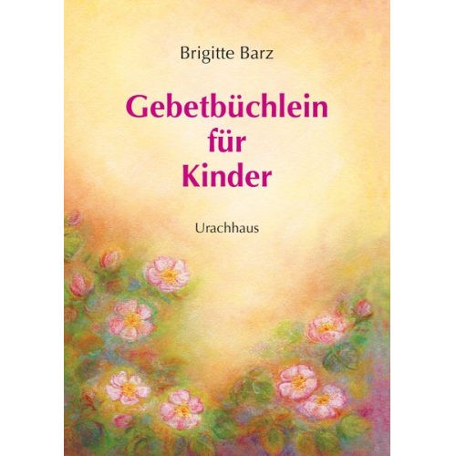 Brigitte Barz - Gebetbüchlein für Kinder