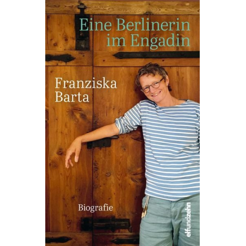 Franziska Barta - Eine Berlinerin im Engadin