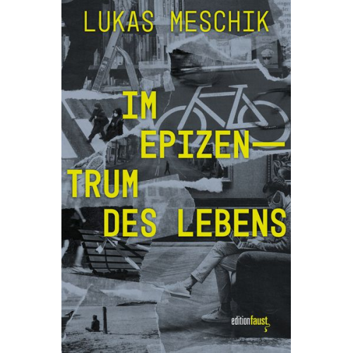 Lukas Meschik - Im Epizentrum des Lebens