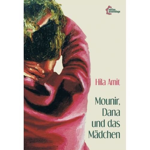 Hila Amit - Mounir, Dana und das Mädchen