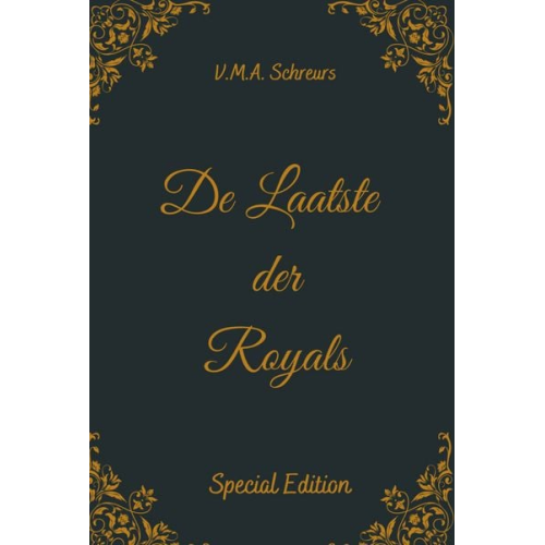 V.M.A. Schreurs - De Laatste der Royals