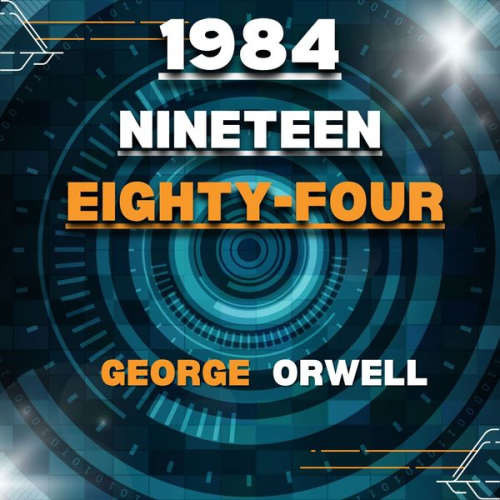 George Orwell - 1984 (Nineteen-Eighty-Four)
