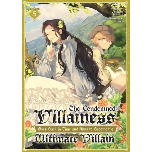 Bakufu Narayama - The Condemned Villainess Goes Back in Time and Aims to Become the Ultimate Villain (Light Novel) Vol. 5