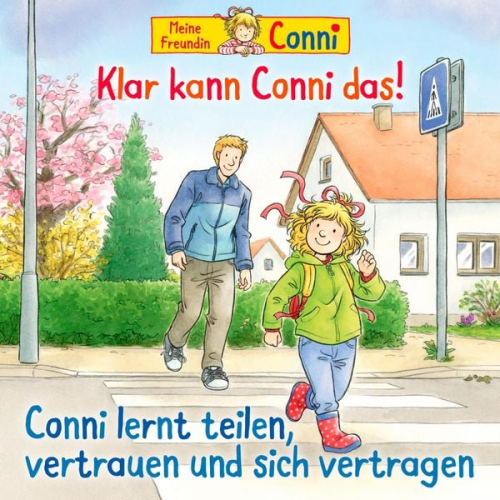 Liane Schneider - Klar kann Conni das! / Conni lernt teilen, vertrauen und sich vertragen
