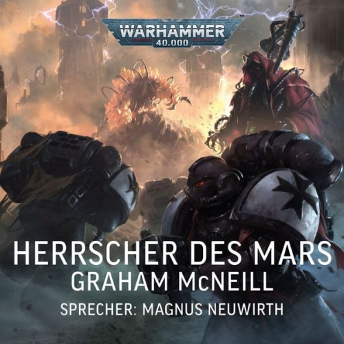 Graham McNeill - Warhammer 40.000: Techpriester des Mars 2