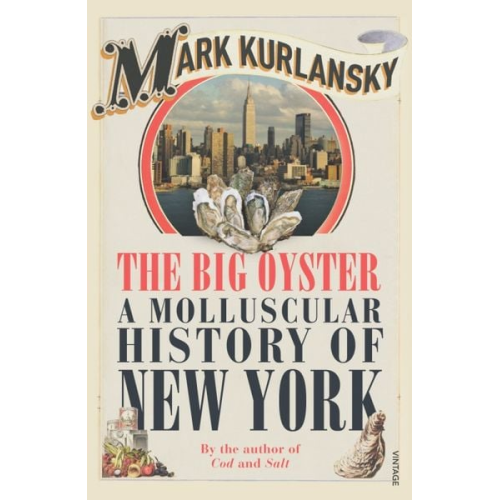 Mark Kurlansky - The Big Oyster