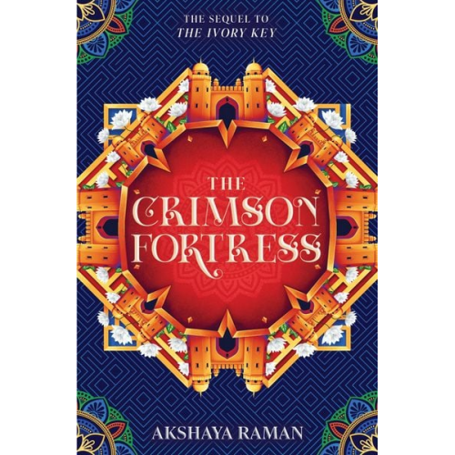 Akshaya Raman - The Crimson Fortress
