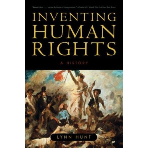 Lynn Hunt - Inventing Human Rights
