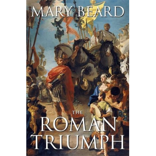Mary Beard - The Roman Triumph